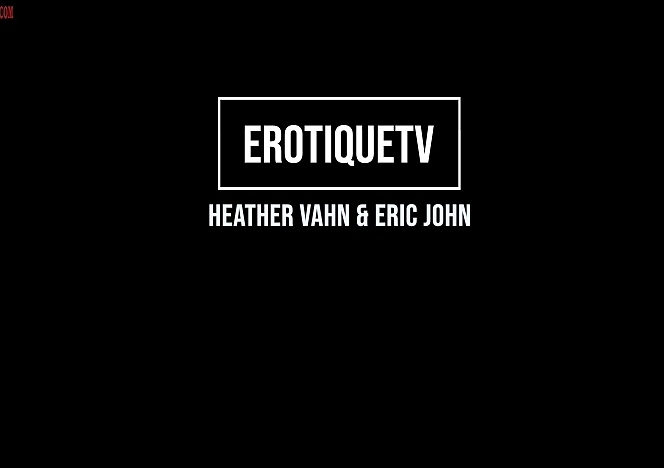 HeatherVahn_EricJohn_ErotiqueTV